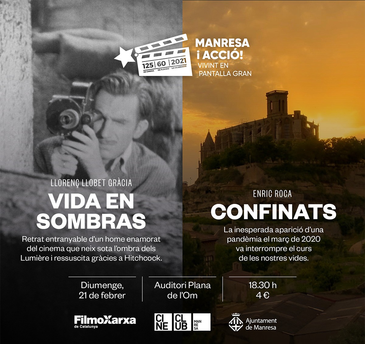 Sessió cinematogràfica amb la projecció de \'Vida en sombras\', llargmetratge dirigit per Llorenç Llobet-Gràcia, i l'estrena de \'Confinats\', curtmetratge d’Enric Roca.